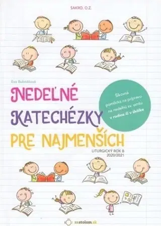 Náboženská literatúra pre deti Nedeľné katechézky pre najmenších (Liturgický rok B) 2020/2021 - Eva Bubnášová