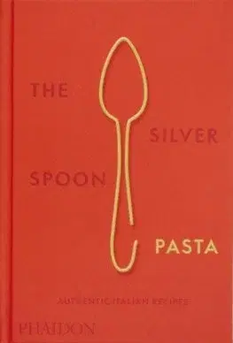 Národná kuchyňa - ostatné The Silver Spoon Pasta