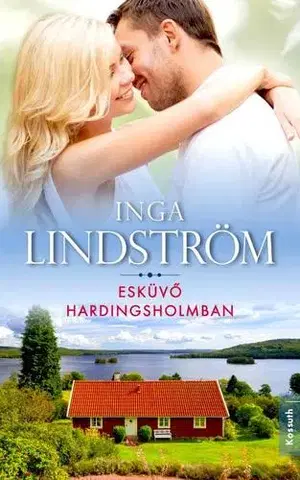 Romantická beletria Esküvő Hardingsholmban - Inga Lindström