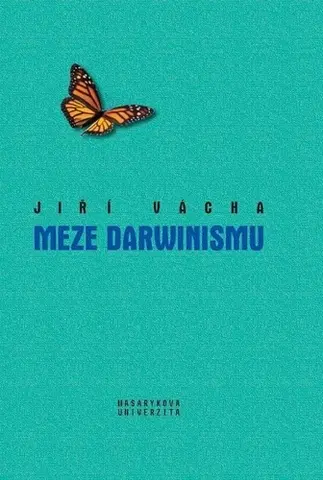 Biológia, fauna a flóra Meze darwinismu - Jiří Vácha