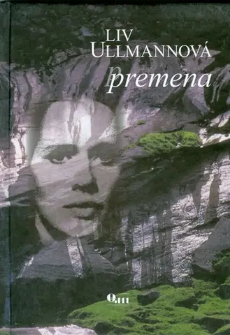 Biografie - ostatné Premena - Liv Ullmannová,Kveta Daškova,Peter Kerlík