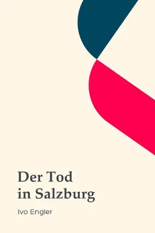 Romantická beletria Der Tod in Salzburg - Ivo Engler