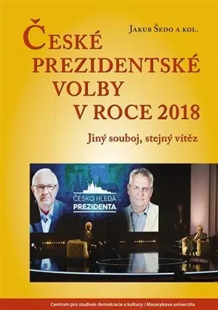 Politológia České prezidentské volby v roce 2018 - Jakub Šedo