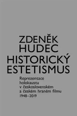 Film - encyklopédie, ročenky Historický estetismus - Zdeňek Hudec