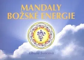 Ezoterika - ostatné Mandaly božské energie - Libuše Švecová