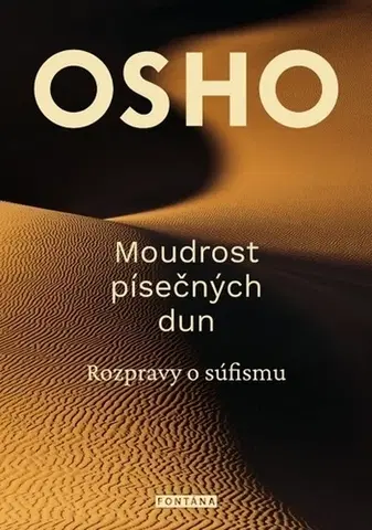 Ezoterika - ostatné Moudrost písečných dun - OSHO