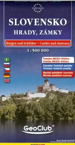 Slovensko a Česká republika Slovensko-hrady a zámky 1:500 tisíc - Kolektív autorov