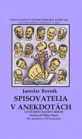 Humor a satira Spisovatelia v anekdotách - Jaroslav Rezník