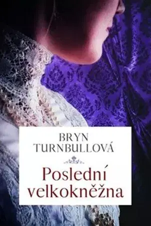 Historické romány Poslední velkokněžna - Brynl Turnbullová