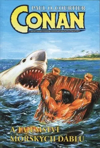 Sci-fi a fantasy Conan a tajemství mořských ďáblů - Paul O. Courtier