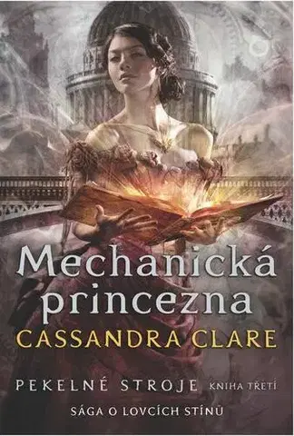 Fantasy, upíri Pekelné stroje 3: Mechanická princezna - Cassandra Clare