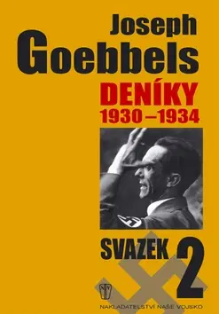 Biografie - ostatné Deníky 1930-1934 - svazek 2 - Joseph Goebbels