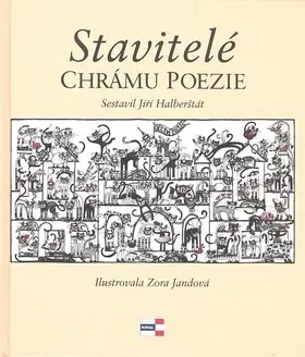 Česká poézia Stavitelé chrámu poezie - Jiří Halbeštrát,Zora Jandová