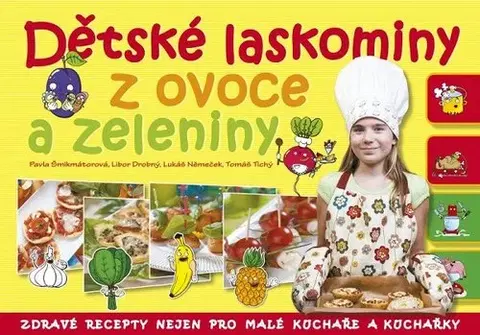 Kuchárky - ostatné Dětské laskominy z ovoce a zeleniny - Kolektív autorov