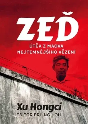 Biografie - ostatné Zeď - Xu Hongci,Erling Hoh