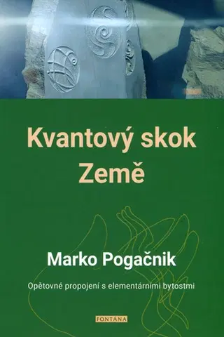 Veštenie, tarot, vykladacie karty Kvantový skok Země - Marko Pogačnik