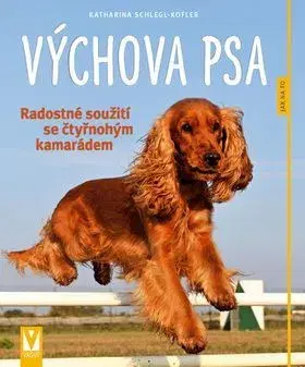 Psy, kynológia Výchova psa - Katharina Schlegl-Kofler