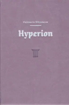 Svetová beletria Hyperion - Holderlin F.