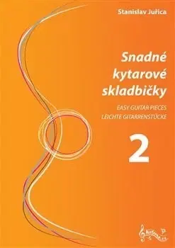 Hudba - noty, spevníky, príručky Snadné kytarové skladbičky 2 - Stanislav Juřica