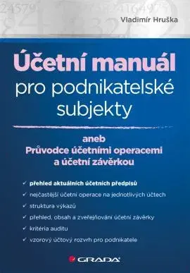 Zákony, zbierky zákonov Účetní manuál pro podnikatelské subjekty - Vladimír Hruška