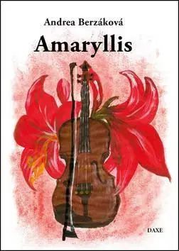Česká poézia Amaryllis - Andrea Berzáková