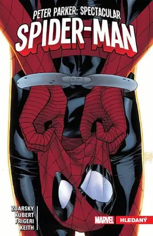 Komiksy Peter Parker - Spectacular Spider-Man 2: Hledaný - Chip Zdarsky,Adam Kubert,Juan Frigeri,Jiří Pavlovský