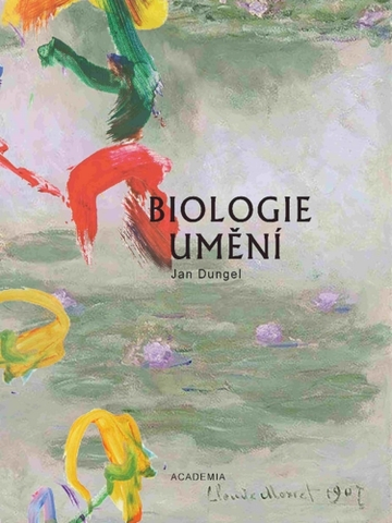 Dejiny, teória umenia Biologie umění - Jan Dungel