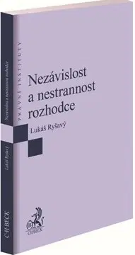 Právo ČR Nezávislost a nestrannost rozhodce - Lukáš Ryšavý