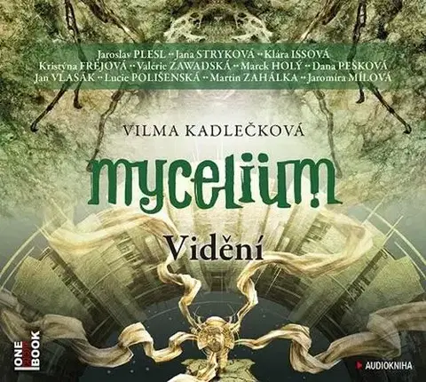 Sci-fi a fantasy OneHotBook Mycelium IV - Vidění - audiokniha 2CDmp3