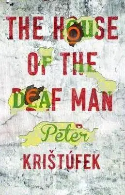 Cudzojazyčná literatúra House of the Deaf Man - Peter Krištúfek