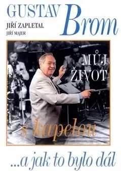 Film, hudba Gustav Brom - Jiří Zapletal,Jiří Majer