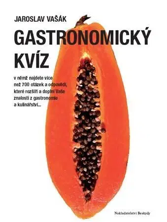 Kuchárky - ostatné Gastronomický kvíz - Jaroslav Vašák