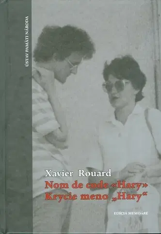 Biografie - ostatné Krycie meno "Hary" - Xavier Rouard