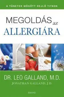 Zdravoveda, ochorenia, choroby Megoldás az allergiára - Leo Galland