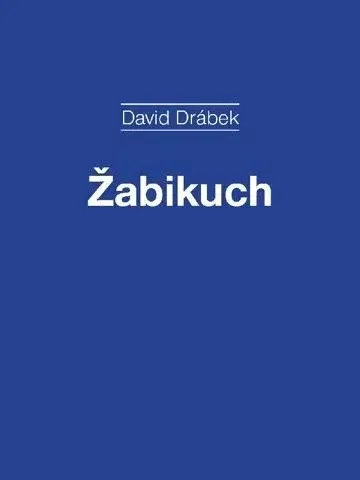 Divadlo - teória, história,... Žabikuch - David Drábek