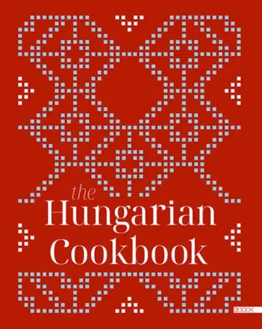 Národná kuchyňa - ostatné The Hungarian Cookbook