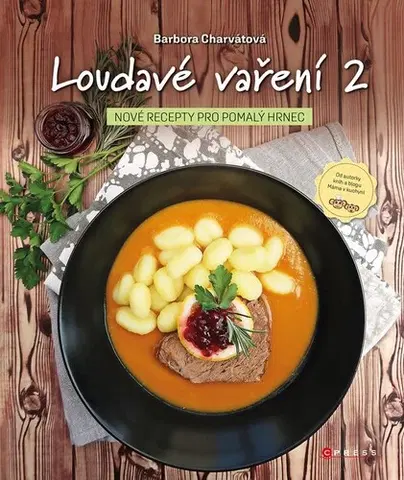 Kuchárky - ostatné Loudavé vaření 2: Nové recepty pro pomalý hrnec - Barbora