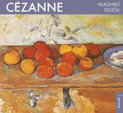 Maliarstvo, grafika Világhírű festők - Cézanne