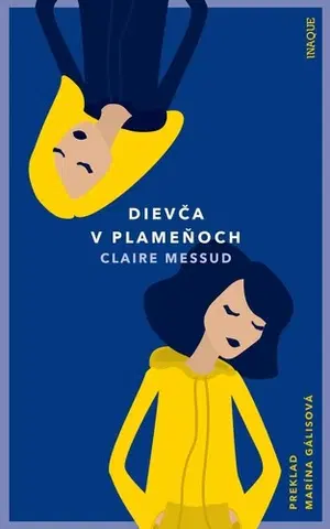 Svetová beletria Dievča v plameňoch - Claire Messudová,Marína Gálisová