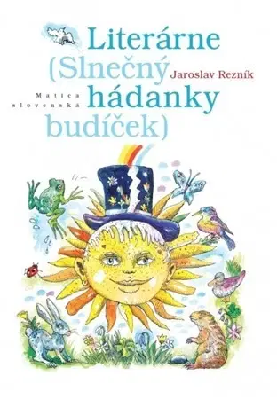 Básničky a hádanky pre deti Literárne hádanky - Jaroslav Rezník