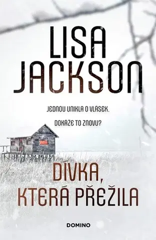 Detektívky, trilery, horory Dívka, která přežila - Lisa Jackson,Marie Čermáková-Frydrychová