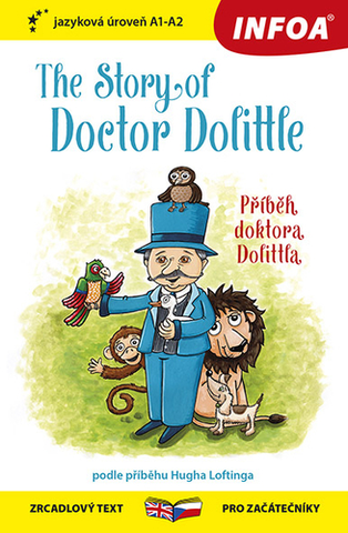 Zjednodušené čítanie Četba pro začátečníky - The Story of Doctor Dolittle (A1 - A2) - Lofting Hugh