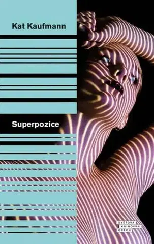 Svetová beletria Superpozice - Kat Kaufmann