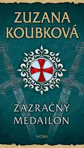 Historické romány Zázračný medailon - Zuzana Koubková