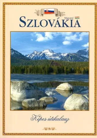 Slovensko a Česká republika Slovensko - obrázkový sprievodca maďarsky - Martin Sloboda