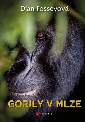 Biológia, fauna a flóra Gorily v mlze, 2. vydání - Dian Fossey,Alena Jindrová