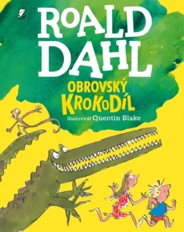Rozprávky Obrovský krokodíl - Roald Dahl