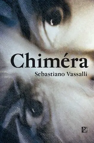 Historické romány Chiméra - Vassalli Sebastiano