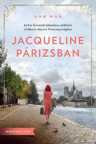 Romantická beletria Jacqueline Párizsban - Ann Mah