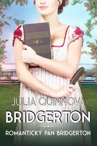 Historické romány Bridgertonovci 4: Romantický pán Bridgerton - Julia Quinn